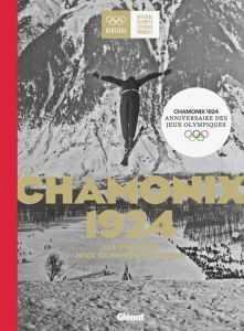 Livre Chamonix 1924 - Premiers jeux olympiques d'hiver